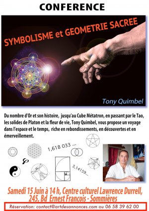 Conférence Symbolisme et Géométrie Sacrée par Tony Quimbel Conférence Symbolisme et Géométrie Sacrée par Tony Quimbel