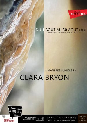 "Matires lumires" Clara BRYON