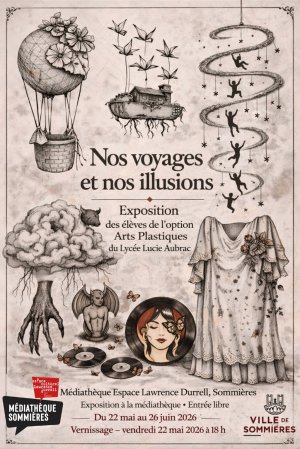 "Nos voyages, Nos illusions"