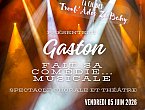 Gaston fait sa com�die musicale