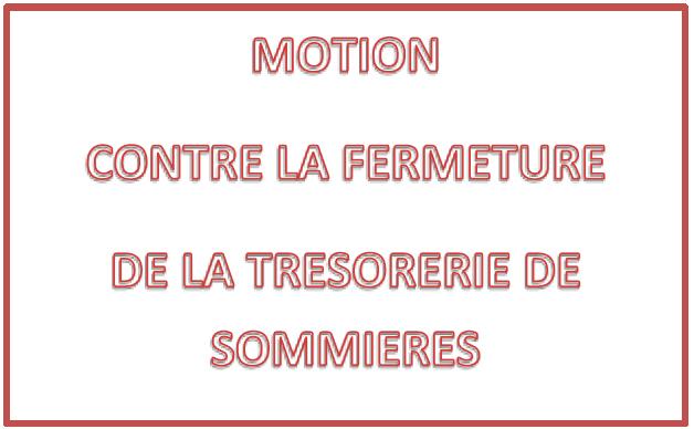 Motion contre la fermeture de la trésorerie Motion contre la fermeture de la trésorerie