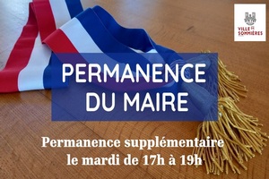 PERMANENCE SUPPLMENTAIRE DU MAIRE