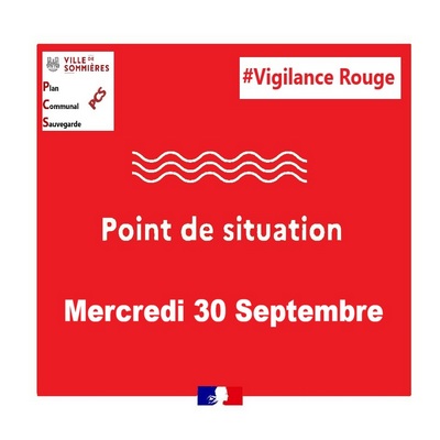 VIGILANCE ROUGE - POINT DE SITUATION