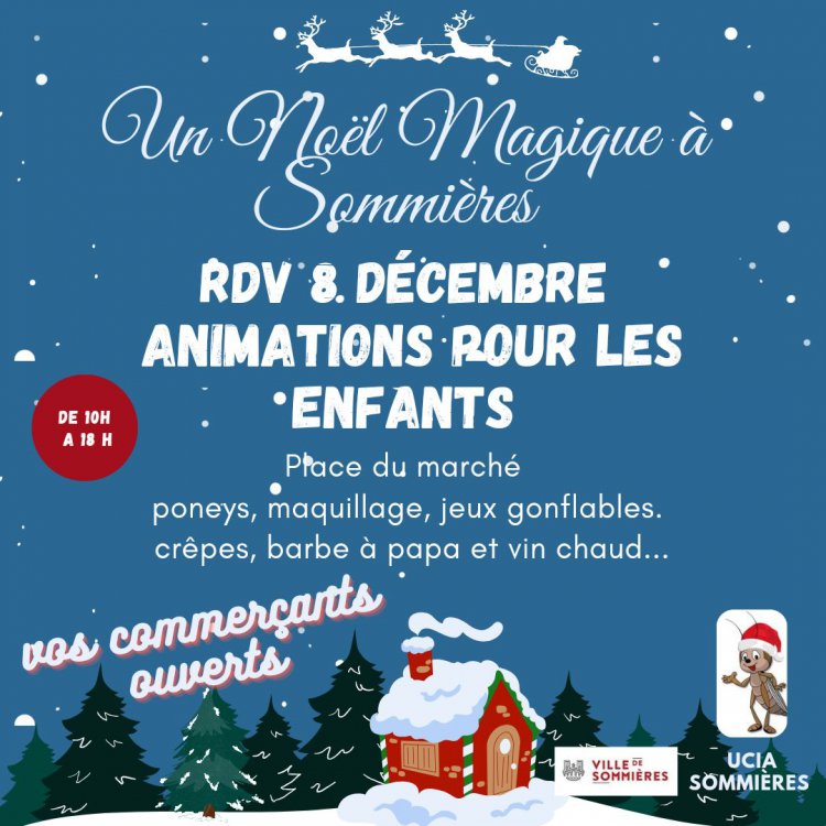 Un Nol magique  Sommires du 30 novembre au 22 dcembre : 1733302415.8.dec.animation.noel.pour.enfants.ucia.jpg