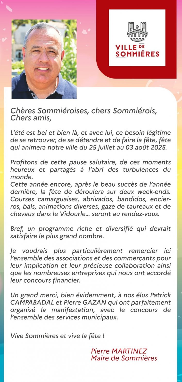 Le programme de la fte votive du 25 juillet au 3 aot 2025 Edito du maire, Pierre MARTINEZ : 1752241774.edito.du.maire.2.jpg