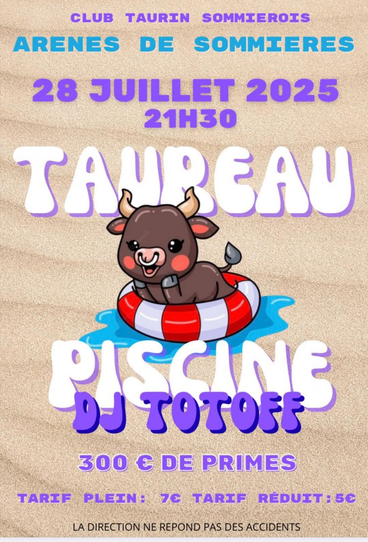 Le programme de la fte votive du 25 juillet au 3 aot 2025 Taureau piscine avec DJ Totoff : 1753251845.28.juillet.taureau.piscine.jpg