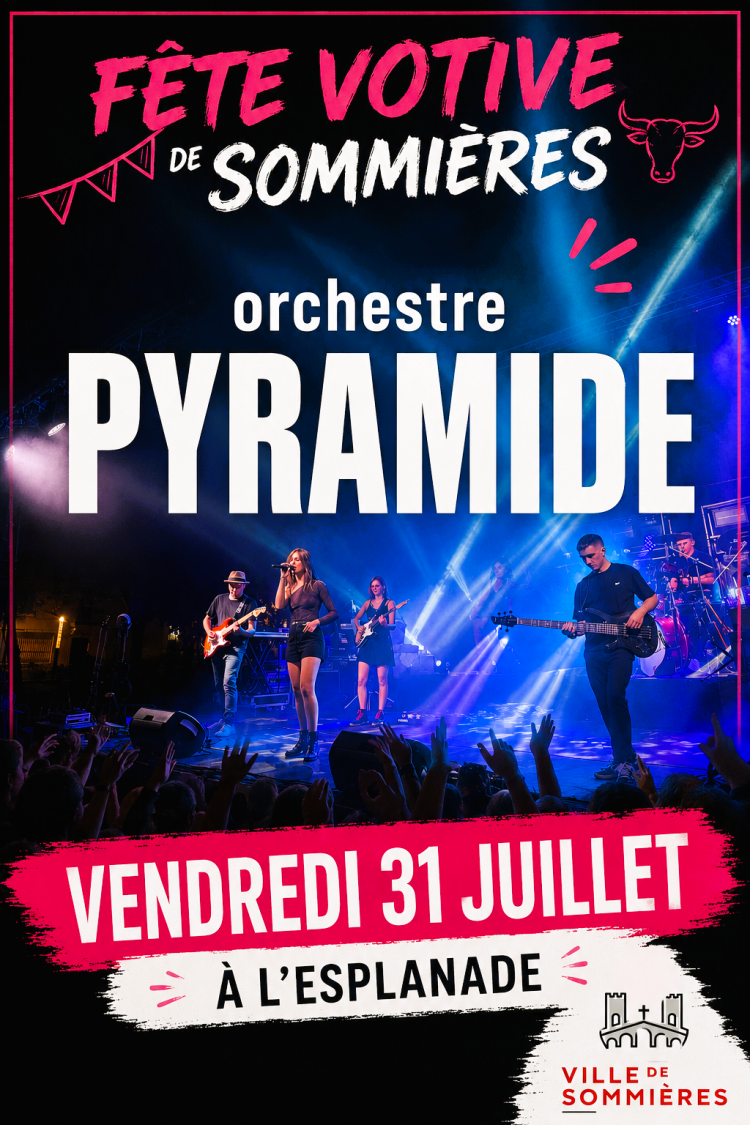 Le programme et les affiches de la f�te votive 31 juillet - Orchestre PYRAMIDE � l\'Esplanade : 1784708589.31.juillet.orchestre.pyramide.png