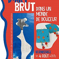 Expo "Un peu d'art BRUT" - Salle Tibre