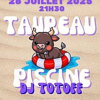 Taureau piscine avec DJ Totoff